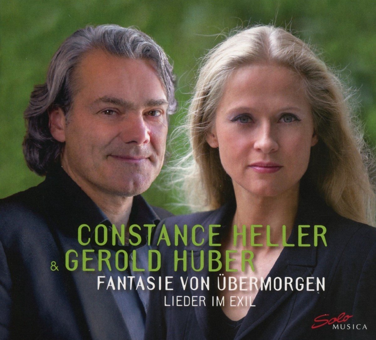 Constance Heller & Gerold Huber - Fantasie Von Übermorgen. Lieder Im Exil (CD)