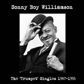 Sonny Boy Williamson - The 'Trumpet' Singles 1947-1955 (LP)