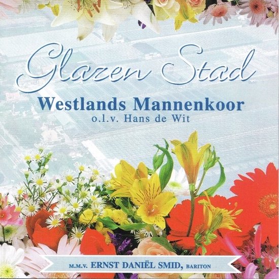 Westlands Mannenkoor - Glazen Stad (CD)