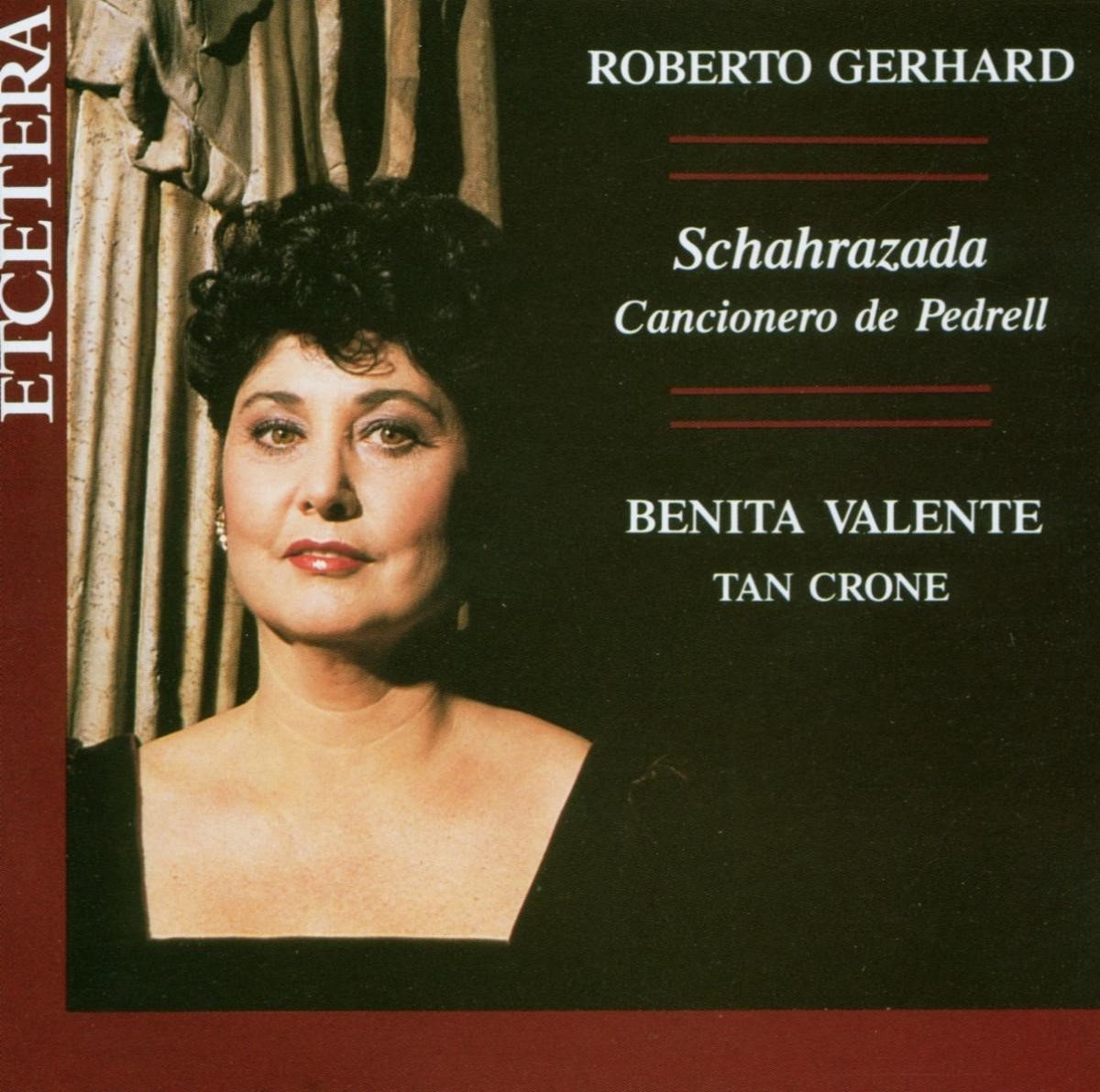 Benita Valente & Tan Crone - Gerhard: Schahrazada, Cancionero De Pedrell (CD)