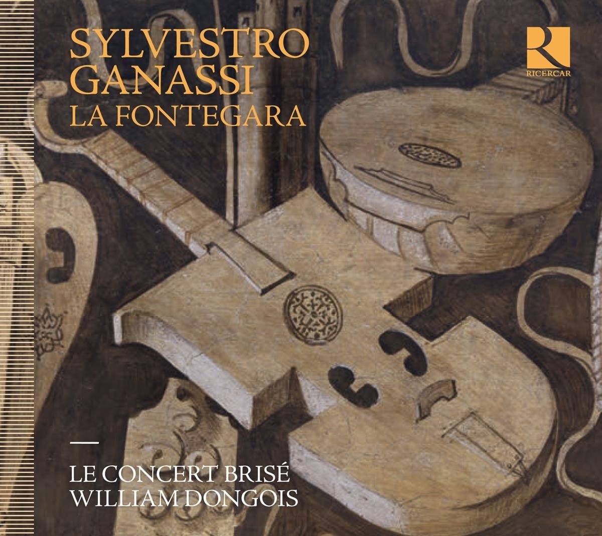 Le Concert Brise, William Dongois - Silvestro Ganassi - La Fontegara (CD)