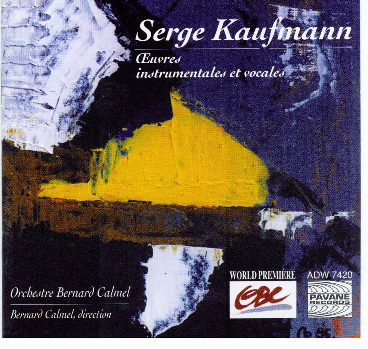 Orchestre Bernard Calmel, Bernard Calmel - Kaufmann: Oeuvres Instrumnetales et Vocales (CD)