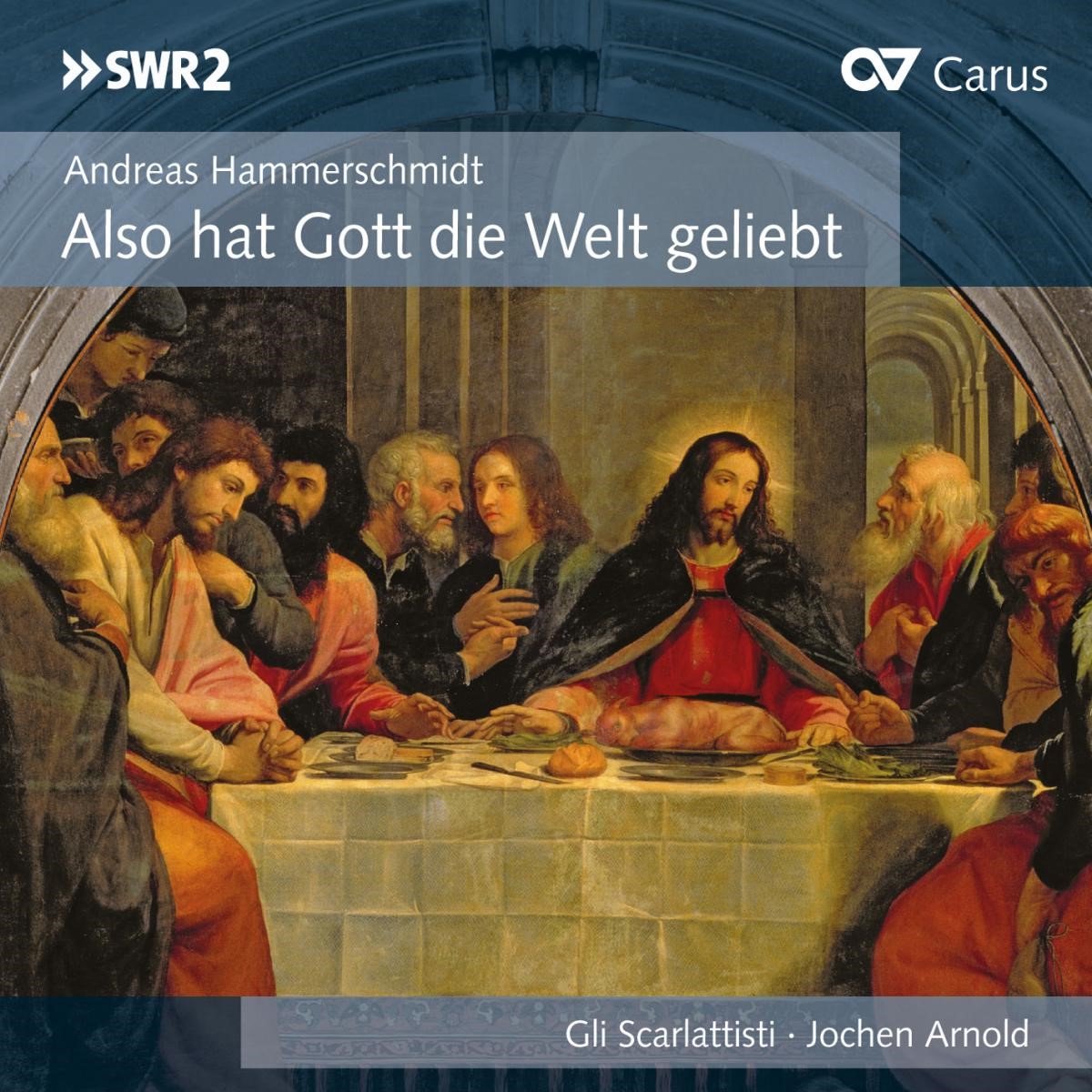Gli Scarlattisti, Jochen Arnold - Also Hat Gott Die Welt Geliebet (CD)