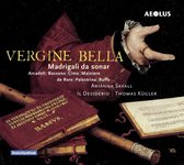 Adriana Savall, Il Desiderio, Thomas Kügler - Vergine Bella: Madrigalo Da Sonar (Super Audio CD)