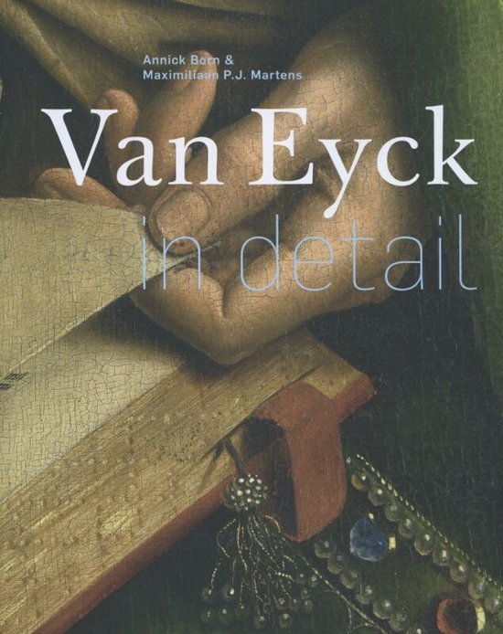 Van Eyck In Detail.
