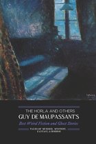 The Horla and Others: Guy de Maupassant's Best Weird Fiction and Ghost Stories