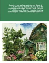 Country Homes Scenes Coloring Book