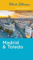 Rick Steves Snapshot Madrid & Toledo (Fifth Edition)