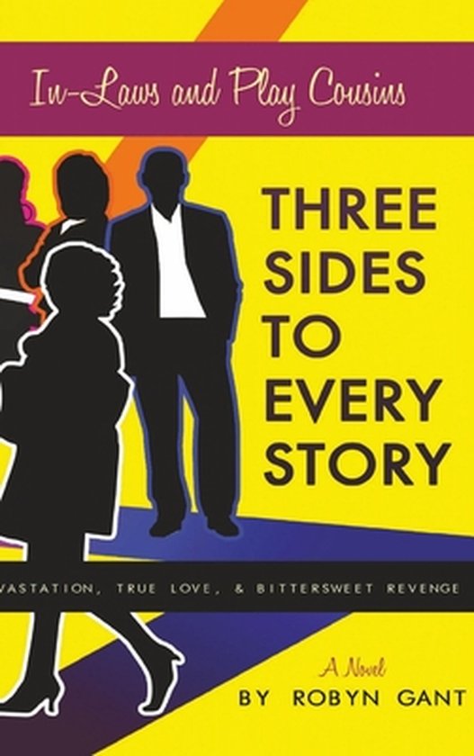 Three Sides to Every Story, Robyn Gant 9781304736550 Boeken
