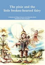 The pixie and the little broken-hearted fairy.