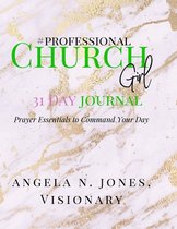 #professional Churchgirl: Prayer Essentials to Command Your Day