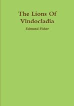The Lions Of Vindocladia