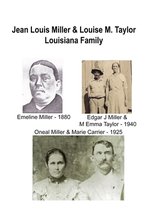 Jean Louis Miller, Sr. Louisiana Family: Son of Jean Miller & Marie Francoise Mayer