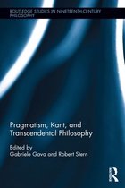 Routledge Studies in Nineteenth-Century Philosophy - Pragmatism, Kant, and Transcendental Philosophy