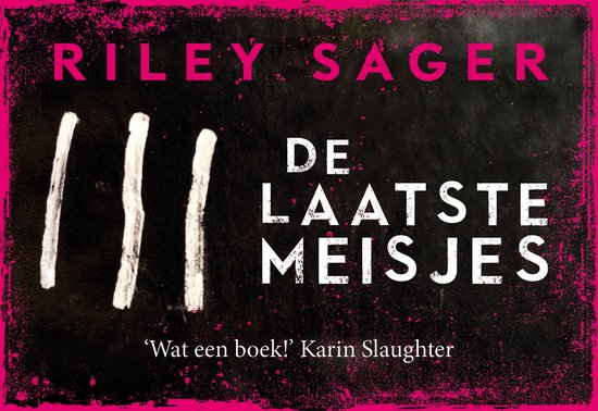 Livre de Riley Sager, 'De laatste meisjes'. Couverture noire avec bordure rose, lettres blanches et trois rayures verticales. Citation de Karin Slaughter.
