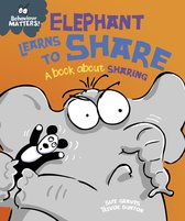 Behaviour Matters 6 - Elephant Learns to Share - A book about sharing