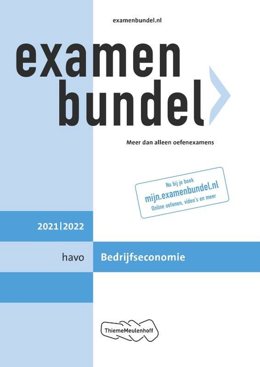 Examenbundel havo Bedrijfseconomie 2021/2022 - ThiemeMeulenhoff bv
