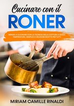 Cucinare con il Roner