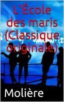 L'École des maris (Classique originale)