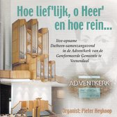 Hoe lieflijk Heer en hoe rein - Live-opname niet-ritmische Datheen-samenzangavond in de Adventkerk van de Gereformeerde Gemeente te Veenendaal