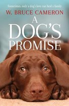 A Dog's Promise A Dog's Purpose