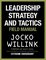 Leadership Strategy and Tactics Field Manual