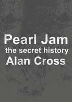 The Secret History of Rock - Pearl Jam