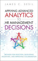 Applying Advanced Analytics to Hr Management Decisions