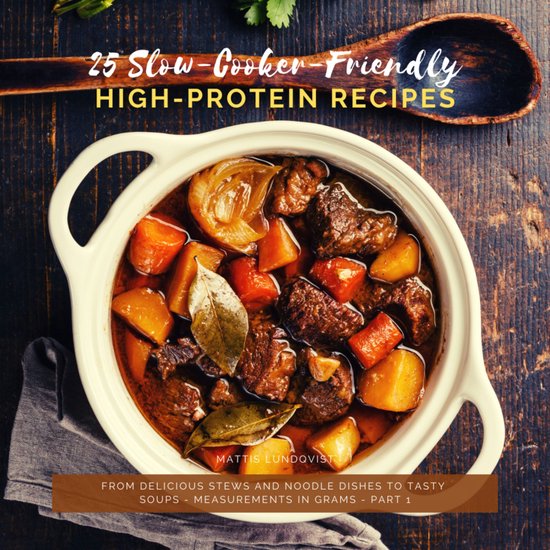 25 Slow-Cooker-Friendly High Protein Recipes - Part 1 - cover