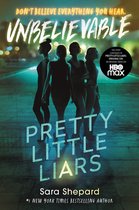 Pretty Little Liars- Pretty Little Liars #4: Unbelievable