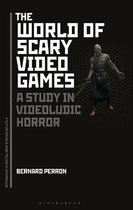The World of Scary Video Games Approaches to Digital Game Studies A Study in Videoludic Horror