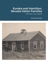 Eureka and Hamilton, Nevada Italian Families