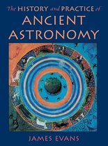 Omslag The History and Practice of Ancient Astronomy