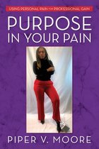 Purpose In Your Pain