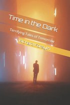 Time in the Dark