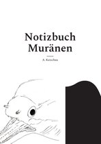 Notizbuch Muränen