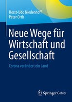 Neue Wege Fur Wirtschaft Und Gesellschaft