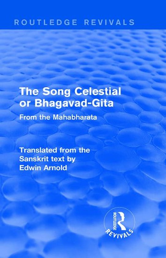 Routledge Revivals: The Song Celestial or Bhagavad-Gita (190 ... - cover