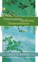 Overcoming Jealousy and Possessiveness
