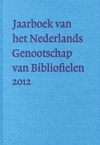 Jaarboek van het Nederlands genootschap van Bibliofielen 2012