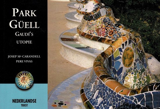 9788484780311 - Park Güell: Gaudí's Utopie
