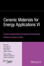 Ceramic Engineering and Science Proceedings 610 - Ceramic Materials for Energy Applications VI, Volume 37, Issue 6