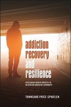 SUNY series in African American Studies - Addiction Recovery and Resilience