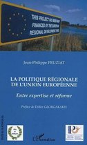 La politique régionale de l'union européenne: Entre expertise et reforme