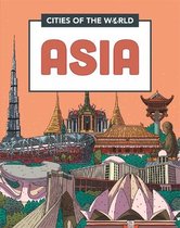Cities of the World- Cities of the World: Cities of Asia