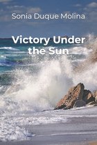 Victory Under the Sun