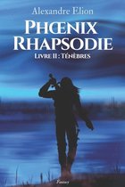 Phoenix Rhapsodie- Phoenix Rhapsodie (Fantasy)
