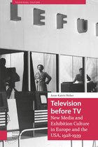 Televisual Culture- Television before TV