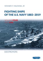 Fighting Ships of the U.S. Navy 1883-2019- Fighting Ships of the U.S. Navy 1883-2019