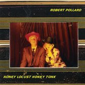 Robert Pollard - Honey Locust Honkey Tonk (LP)